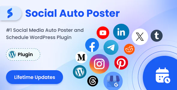 Social Auto Poster v5.5.4 - WordPress Scheduler & Marketing Plugin